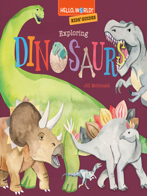 Title details for Exploring Dinosaurs by Jill McDonald - Wait list